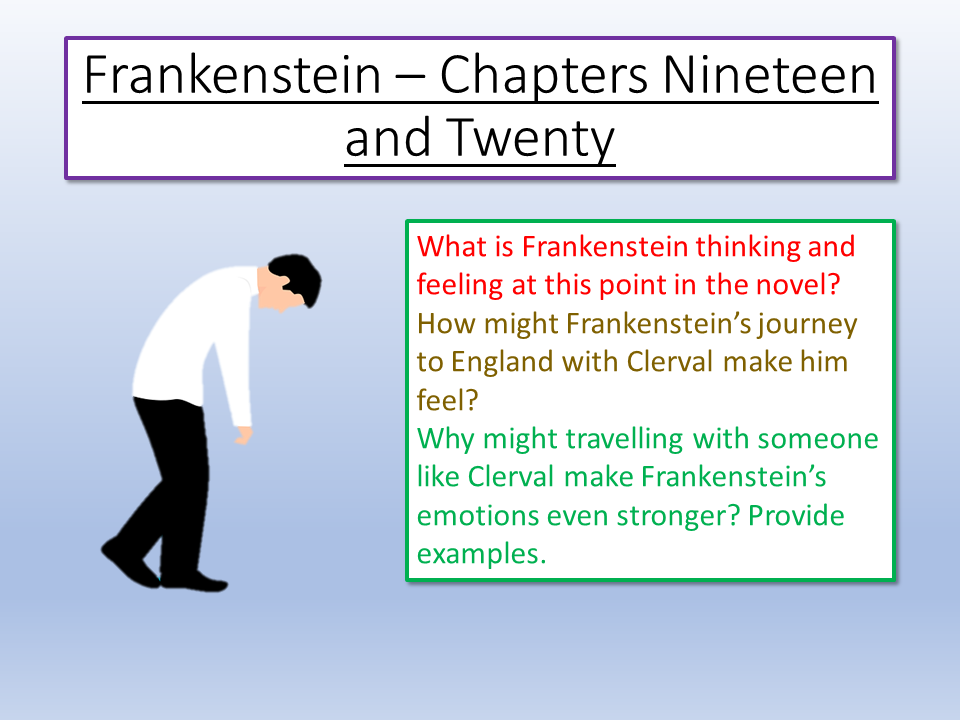 Frankenstein Chapters 19 and 20